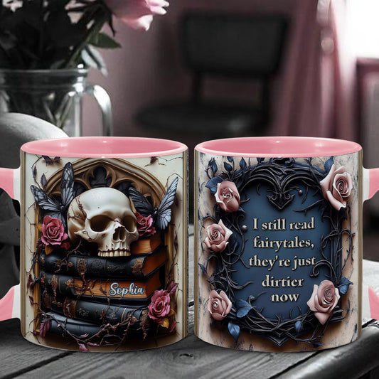 I Still Read Fairytales - Personalized Villain Accent Mug