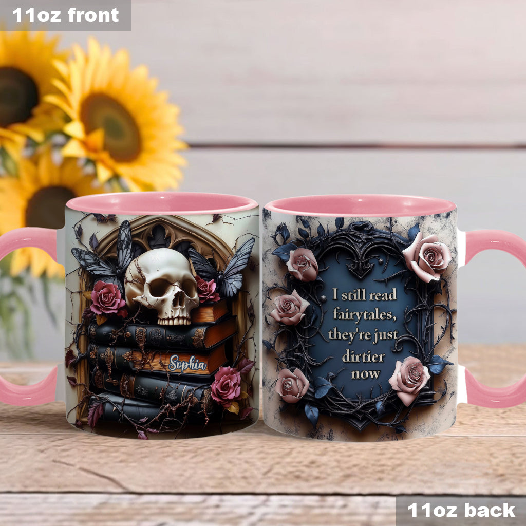 I Still Read Fairytales - Personalized Villain Accent Mug