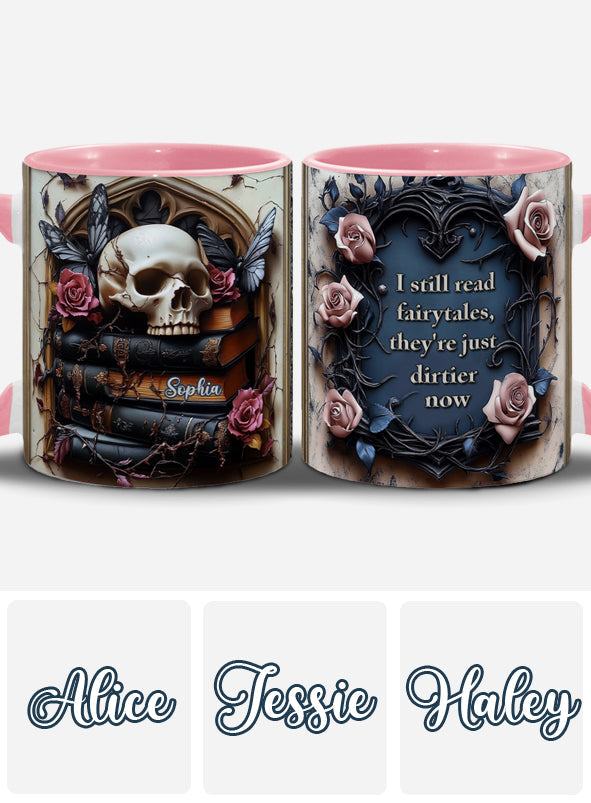 I Still Read Fairytales - Personalized Villain Accent Mug