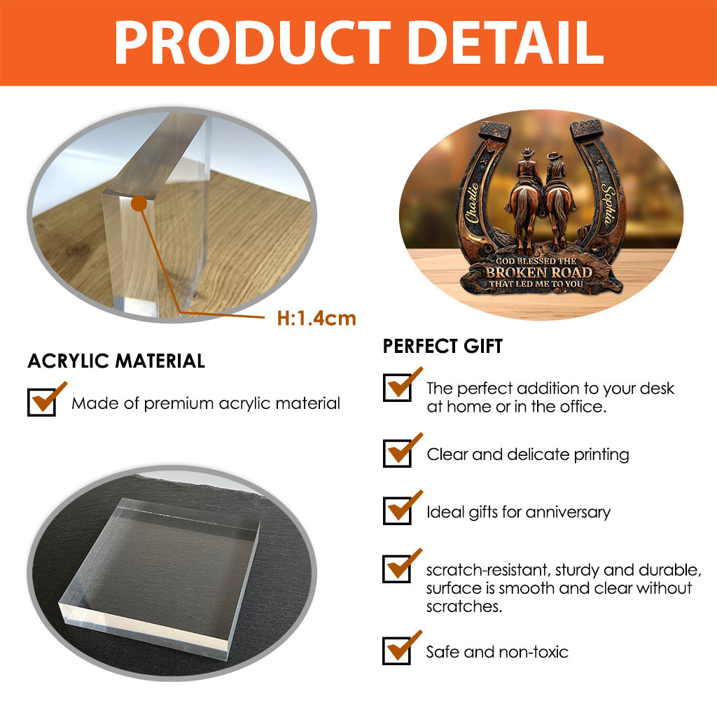 God Blessed The Broken Road - Personalized Western Outfit Custom Shaped Acrylic Plaque