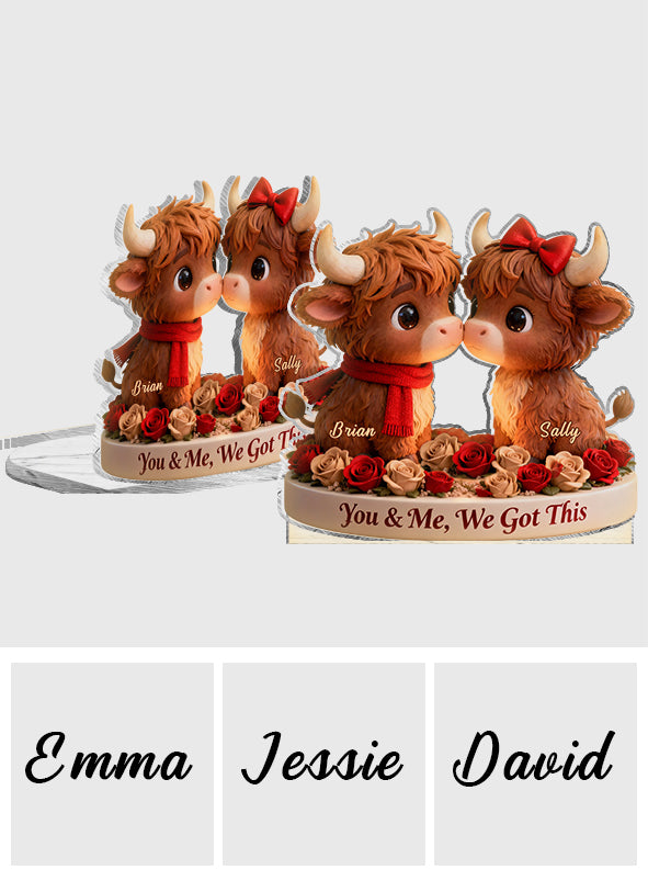 You & Me We Got This - Personalized Highland Cow Candle Holder Sign