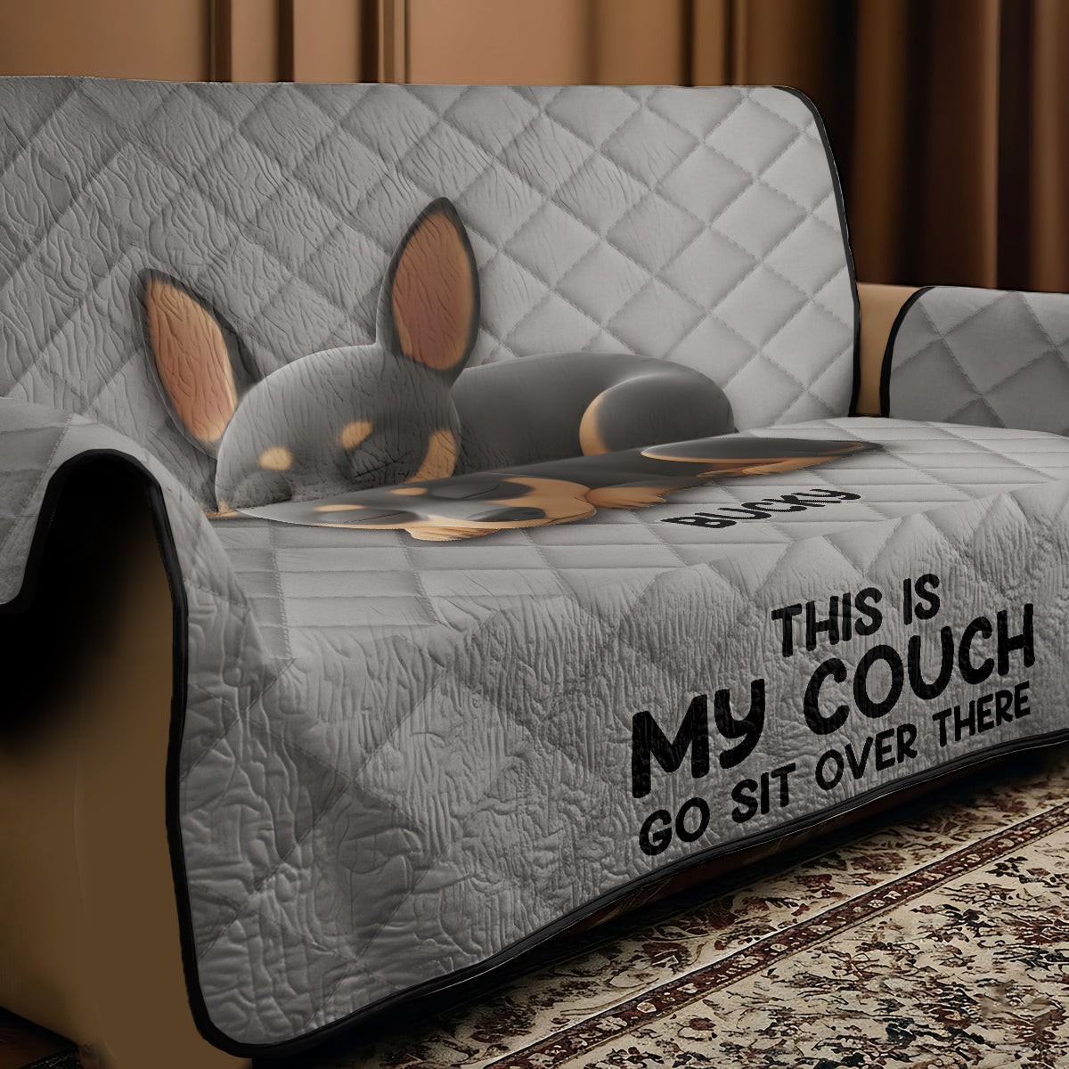 This Is Our Couch Sit Over There - Personalized Dog Quilted Sofa/Couch Cover