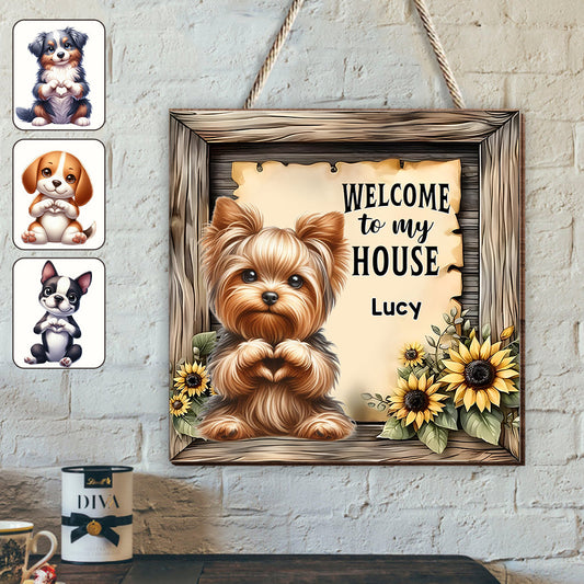 Welcome To My House - Personalized Dog Custom Shaped Wood Sign