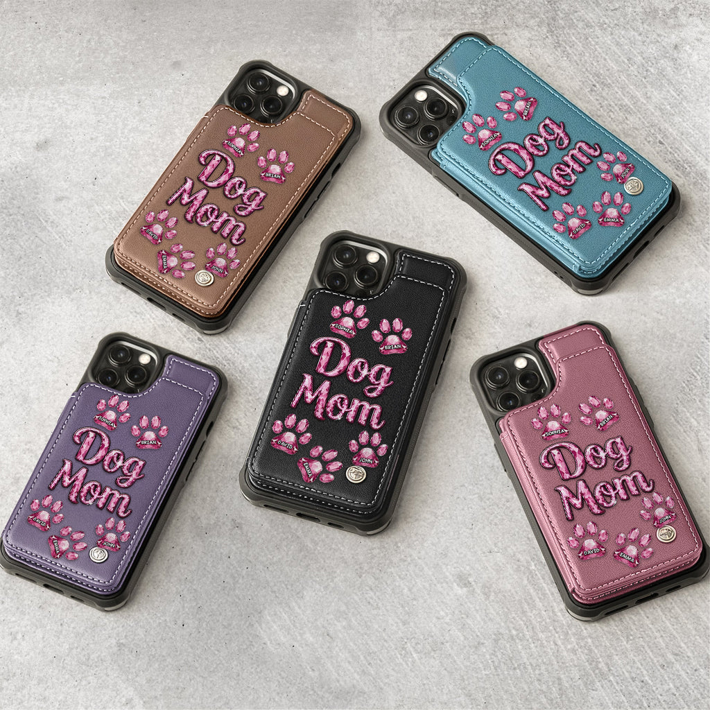 Dog Mom - Personalized Dog Wallet Phone Case