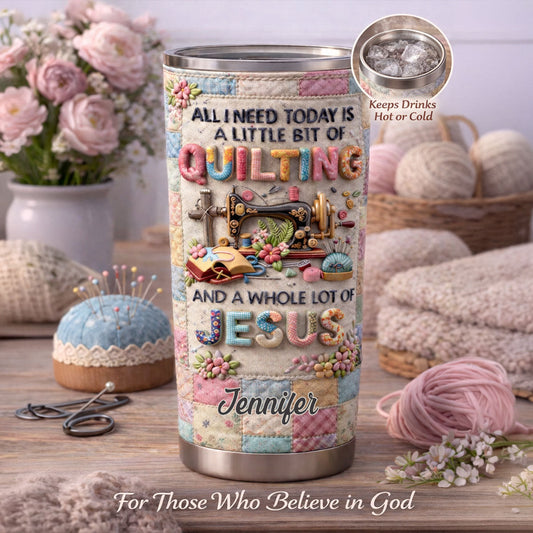 Quilting And Jesus, Sewing Lovers - Personalized Sewing Tumbler