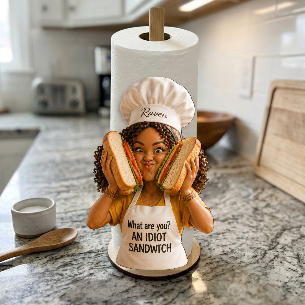 An Idiot Sandwich Funny Gift For Cooking Lovers - Personalized Cooking Paper Towel Stand