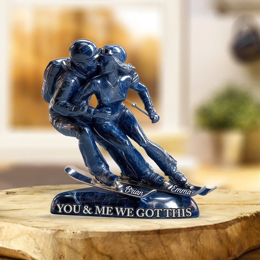 You & Me We Got This - Personalized Skiing Custom Shaped Acrylic Plaque