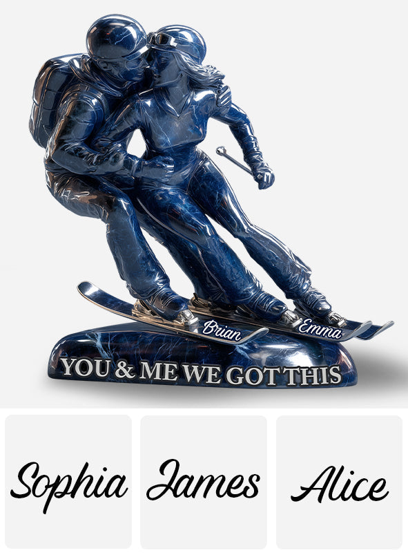 You & Me We Got This - Personalized Skiing Custom Shaped Acrylic Plaque