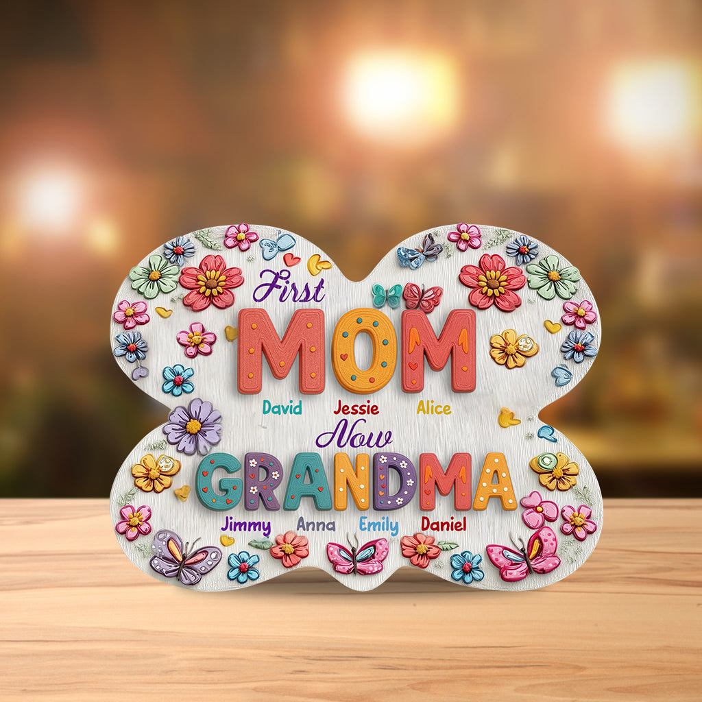Gift For Grandma First Mom Now Nana - Personalized Mother Custom Shaped Acrylic Plaque