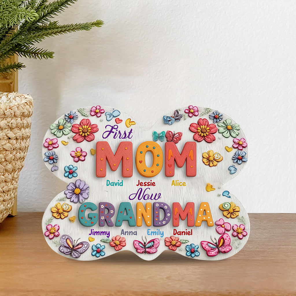 Gift For Grandma First Mom Now Nana - Personalized Mother Custom Shaped Acrylic Plaque