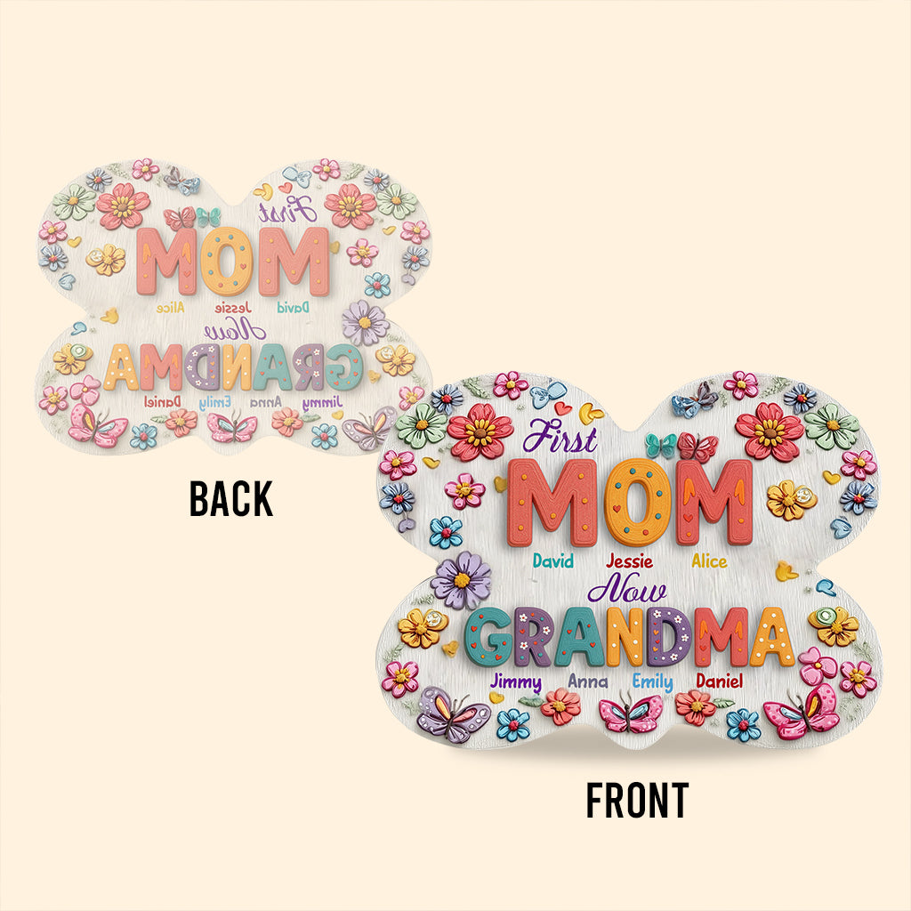 Gift For Grandma First Mom Now Nana - Personalized Mother Custom Shaped Acrylic Plaque
