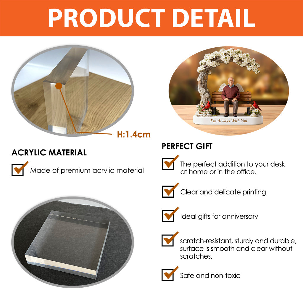 I'm Always With You - Personalized Memorial Custom Shaped Acrylic Plaque