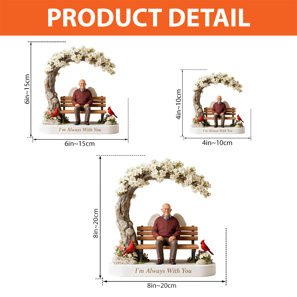 I'm Always With You - Personalized Memorial Custom Shaped Acrylic Plaque