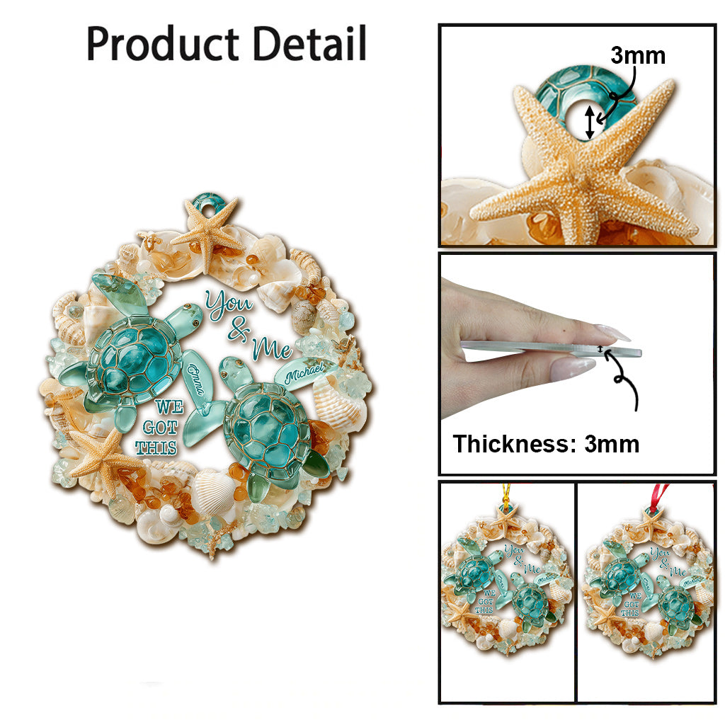 You & Me We Got This - Personalized Turtle Ornament