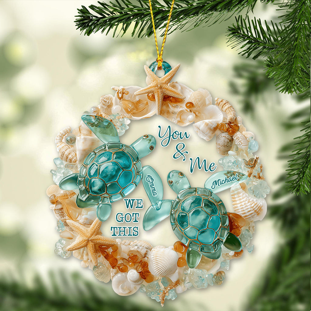 You & Me We Got This - Personalized Turtle Ornament