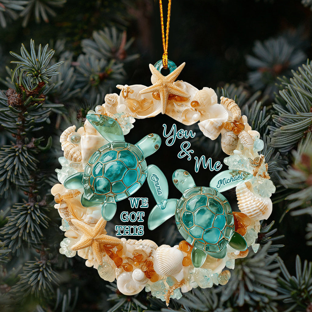You & Me We Got This - Personalized Turtle Ornament