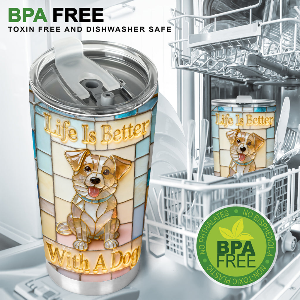 Life Is Better With A Dog - Personalized Dog Tumbler