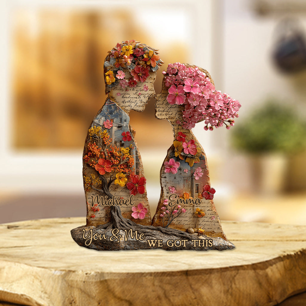 You & Me We Got This - Personalized Couple Custom Shaped Acrylic Plaque