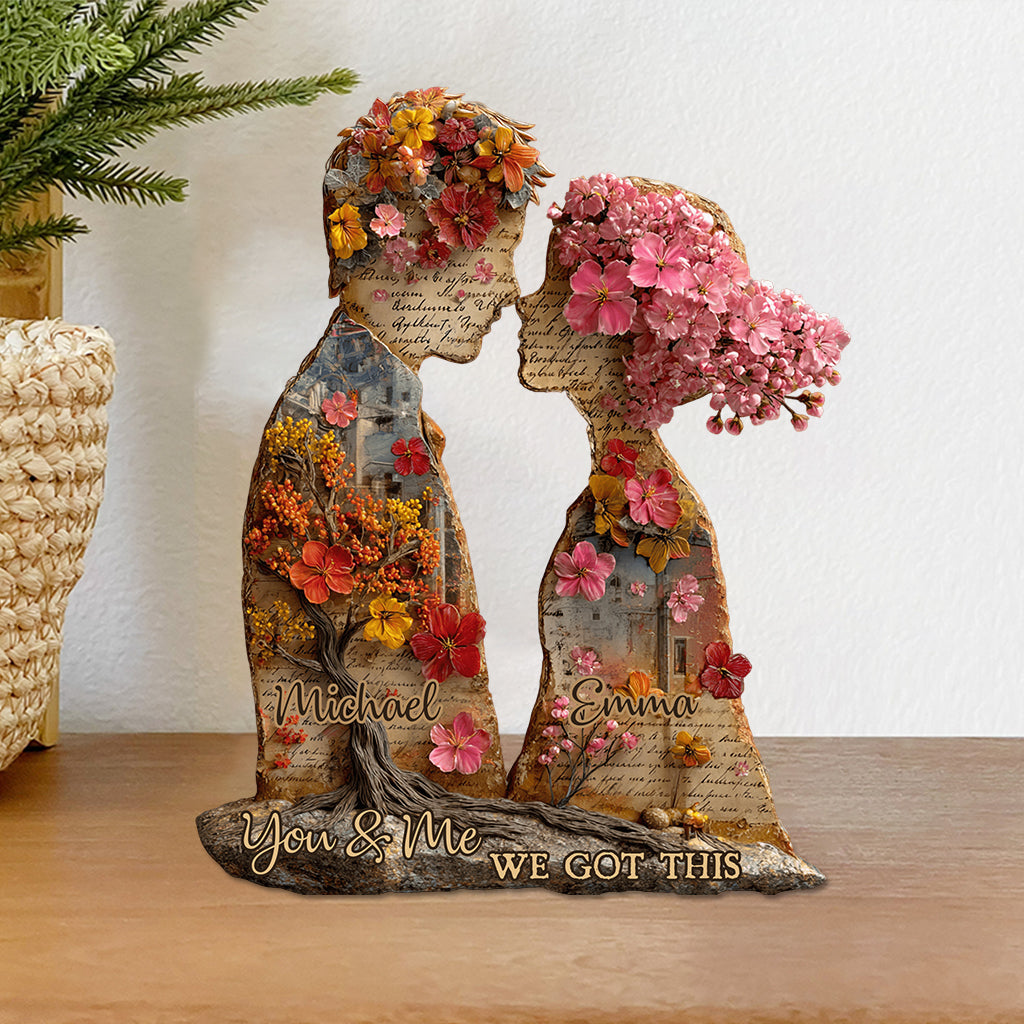 You & Me We Got This - Personalized Couple Custom Shaped Acrylic Plaque