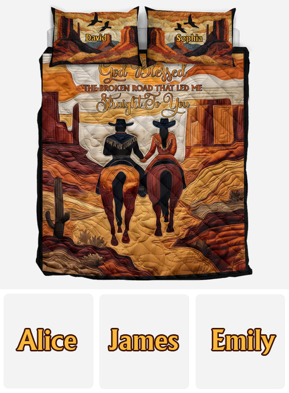 God Blessed The Broken Road - Personalized Cowgirl Quilt Set