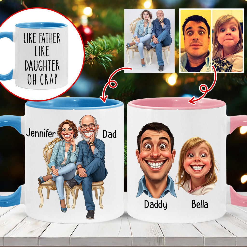Dad Daughter Like Father Like Daughter Oh Crap - Personalized Father Accent Mug
