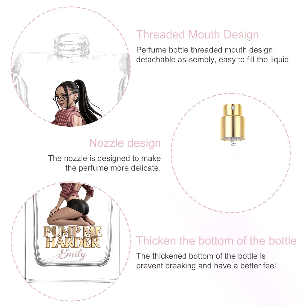 Pump Me Harder - Personalisierte scharfe Nachfüllbare Parfümflasche