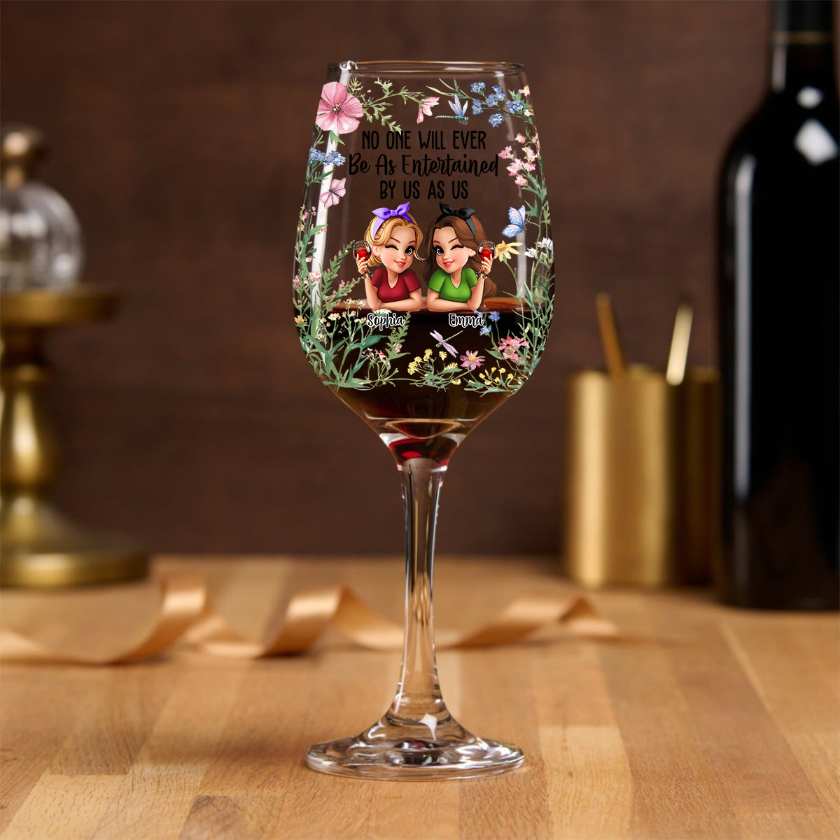 No One Will Ever Be As Entertained By Us As Us Bestie - Personalized Bestie Wine Glass With Long Stem