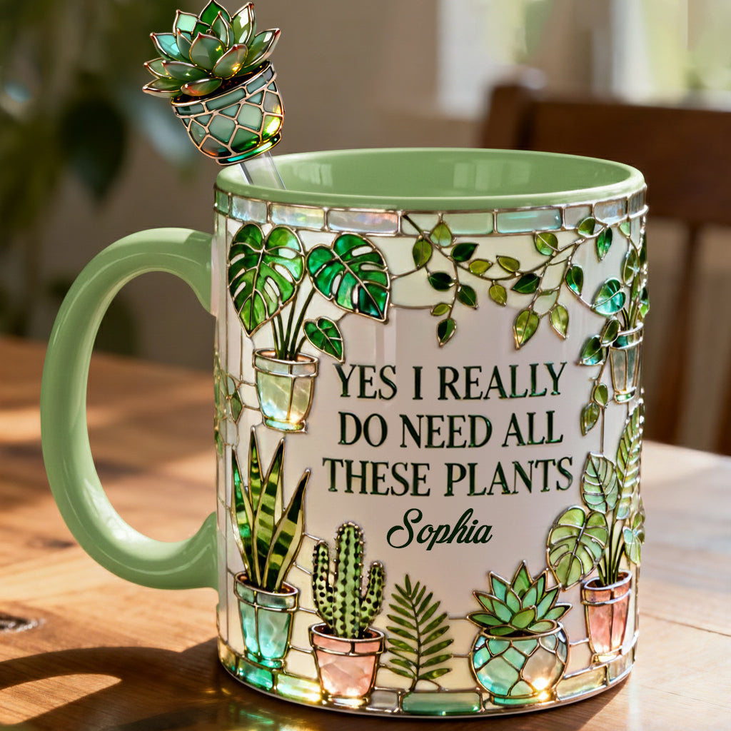 I Really Do Need All These Plants - Personalized Gardening Set Accent Mug with Acrylic Stirrers