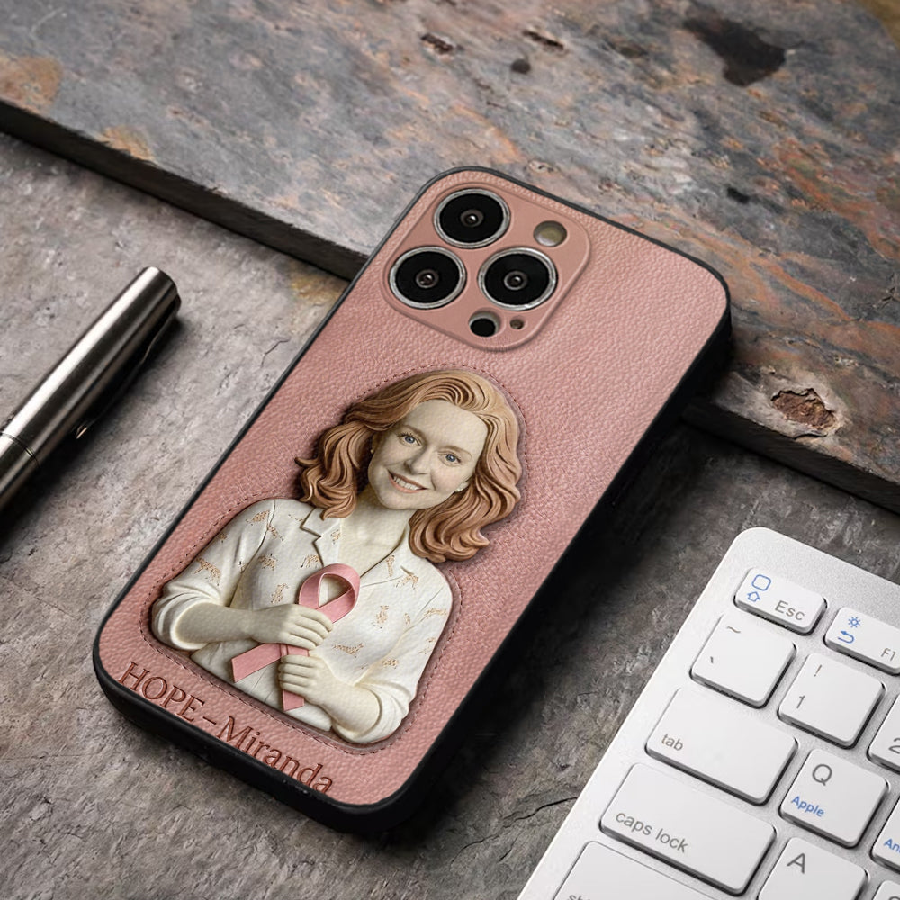 Hope - Personalized Breast Cancer Awareness 3D Embossed Leather Phone Case