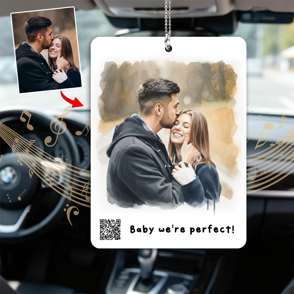 Baby We're Perfect Customize Your Own Song - Personalized Couple Transparent Car Ornament
