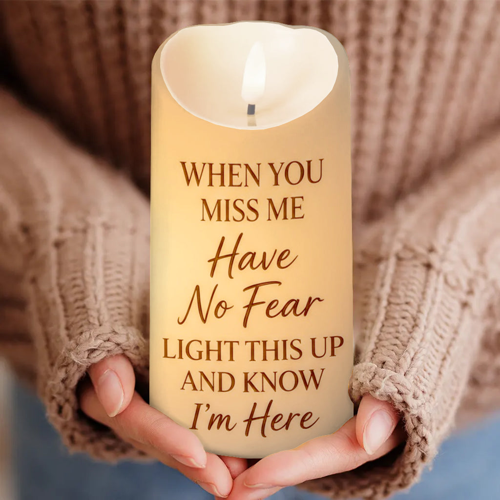 Custom Photo When You Miss Me Have No Fear Memorial - Personalized Memorial Flameless Candle