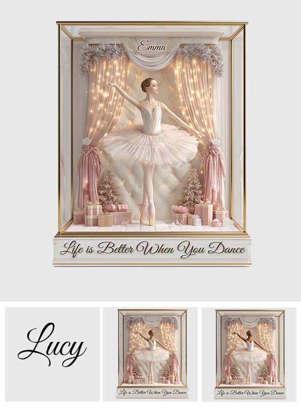 Life Is Better When You Dance - Personalized Ballet Custom Shaped Acrylic Plaque