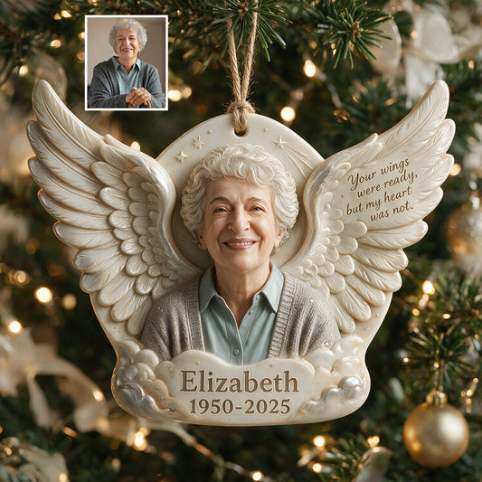 Your Wings Were Ready, But My Heart Was Not - Personalized Memorial Premium 3D Ornament