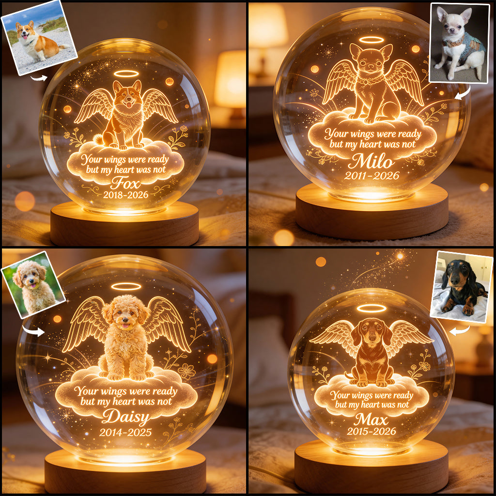 Your Wings Were Ready - Personalized Dog Crystal Ball Night Light