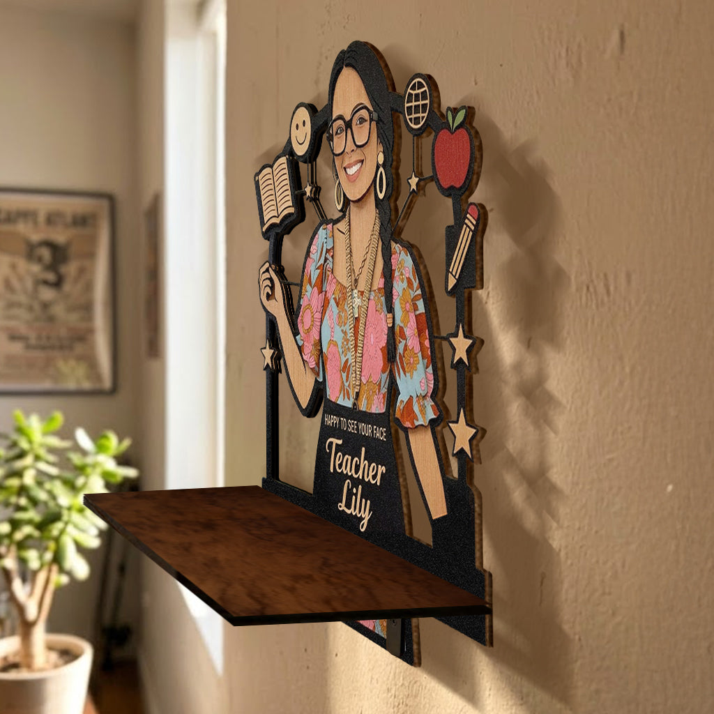 Schön, Ihr Gesicht zu sehen - Personalisierte Lehrer Holz Wandregal