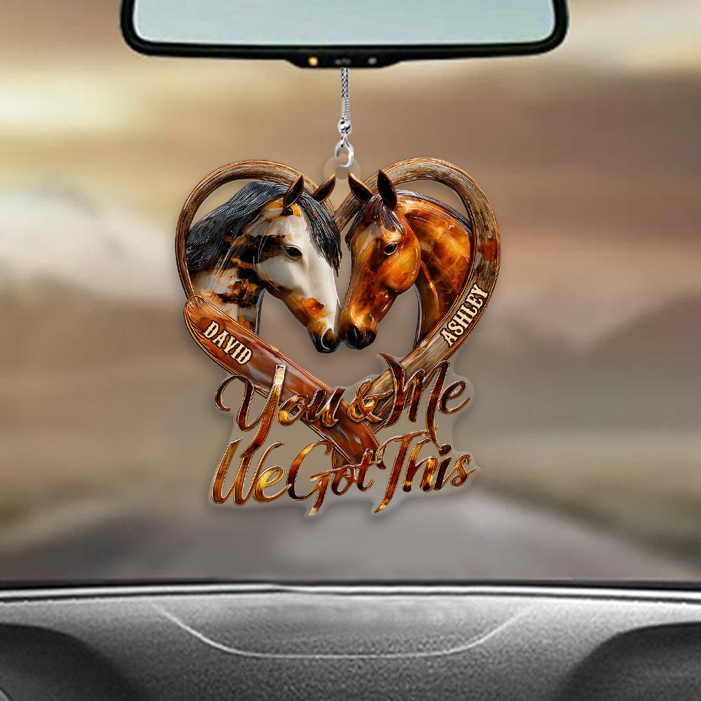 You & Me We Got This - Personalized Horse Transparent Car Ornament