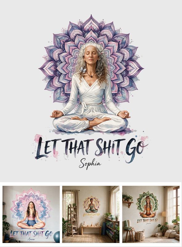 Let That Sh*t Go - Personalized Yoga Decal Die Cut