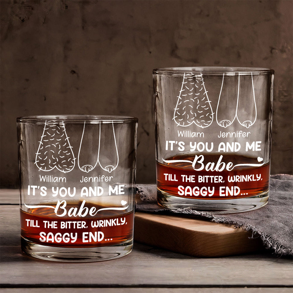 It's You And Me Babe Till The End - Personalized Couple Whiskey Glass