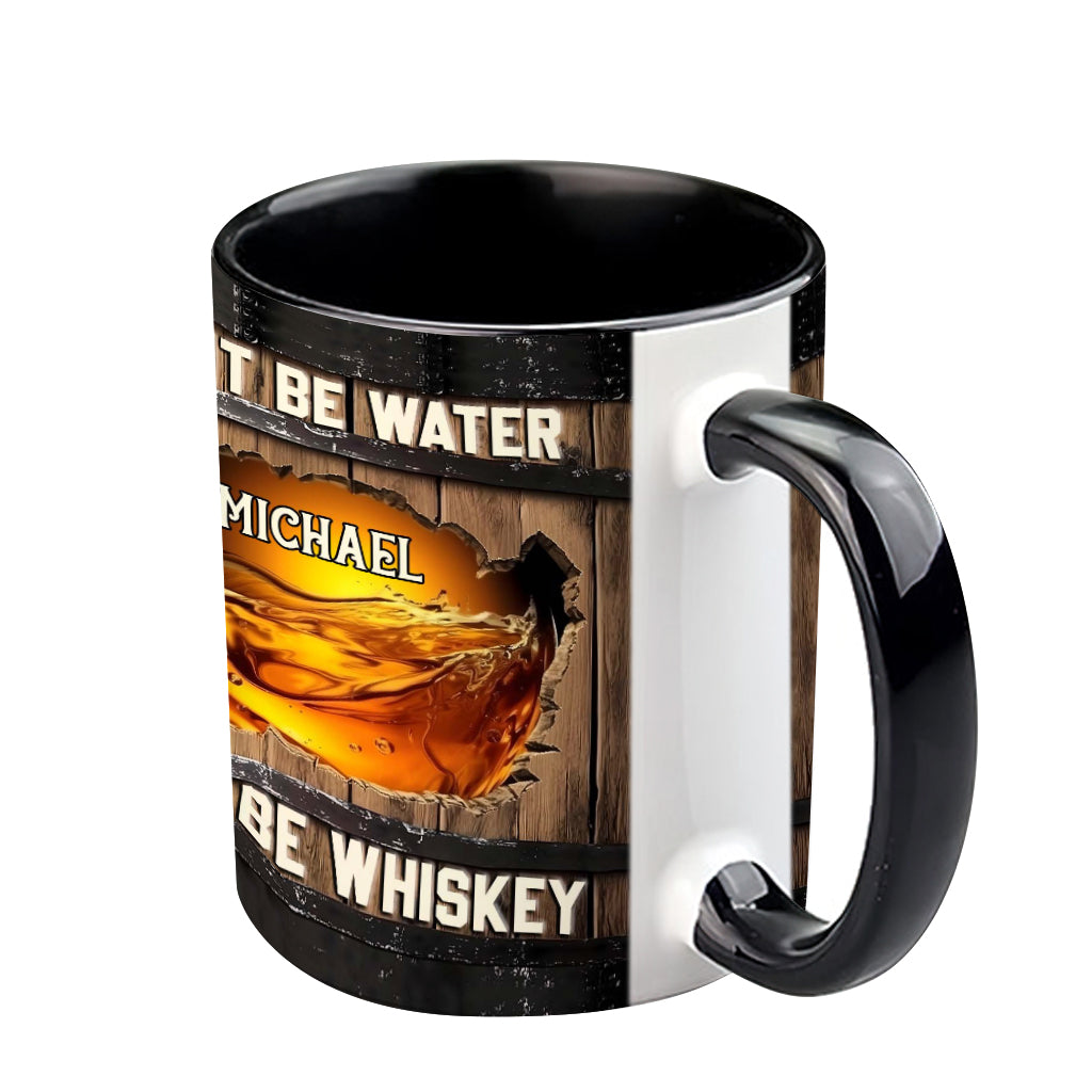 Might Be Water Might Be Whiskey - Personalized Whisky Accent Mug