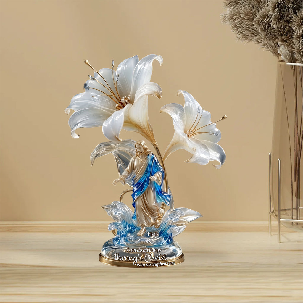 I Can Do All Thing Through Christ - Personalized Christian Custom Shaped Acrylic Plaque