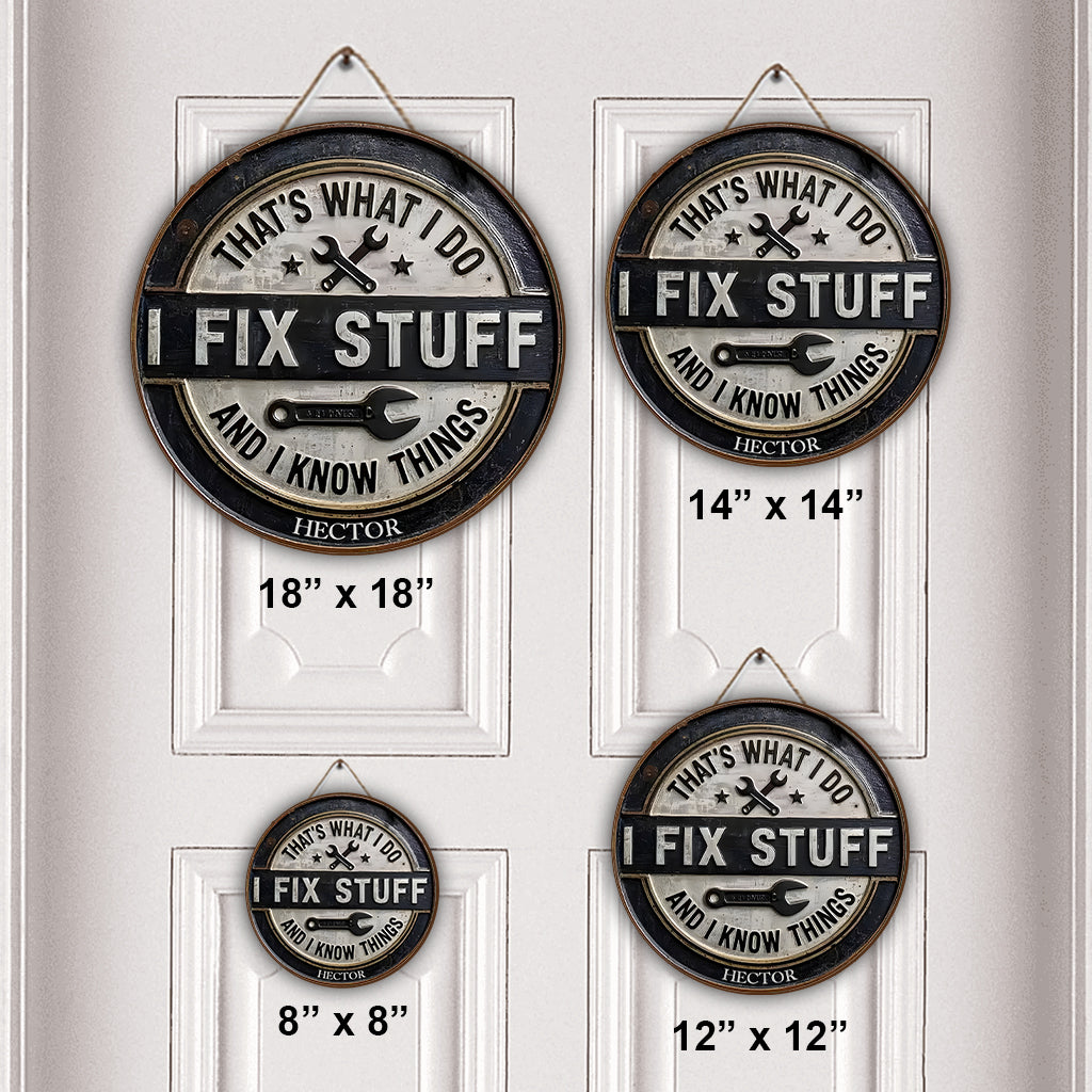 I Fix Stuff - Personalized Car Lover Round Wood Sign