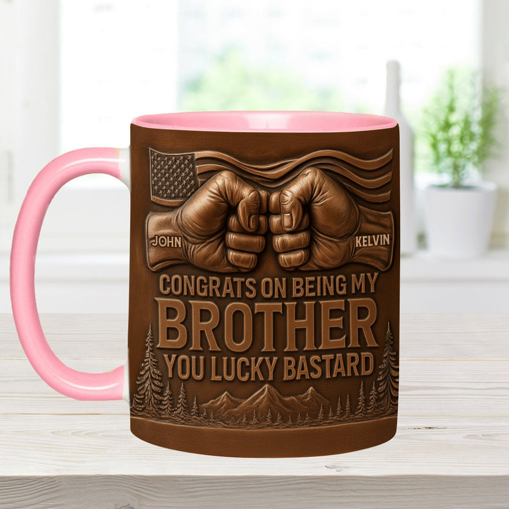 Congrat On Being My Brother/ Sister/ Son.... - Personalized Sibling Accent Mug