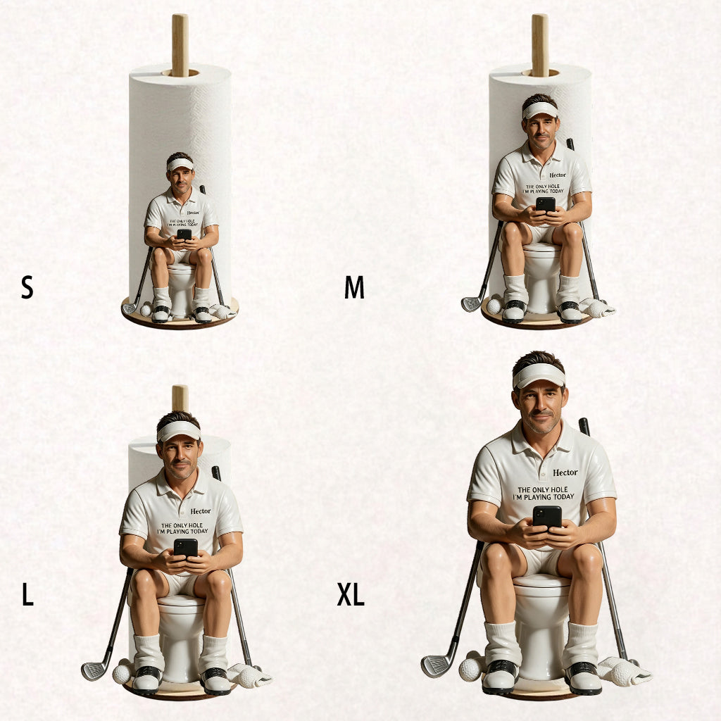 The Only Hole I'm Playing Today - Personalized Golf Paper Towel Stand