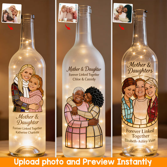 Mother And Daughter Forever Linked Together - Personalized Mother Wine Bottle Lamp