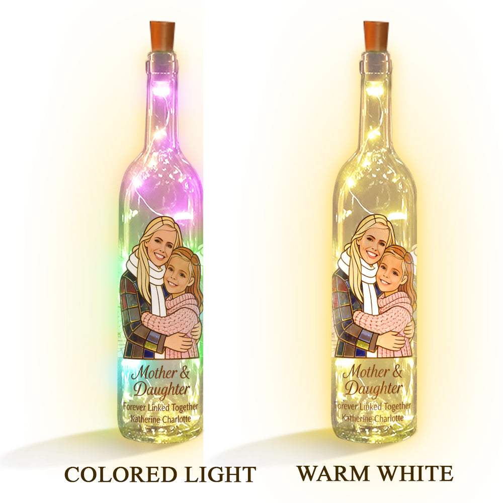 Mother And Daughter Forever Linked Together - Personalized Mother Wine Bottle Lamp