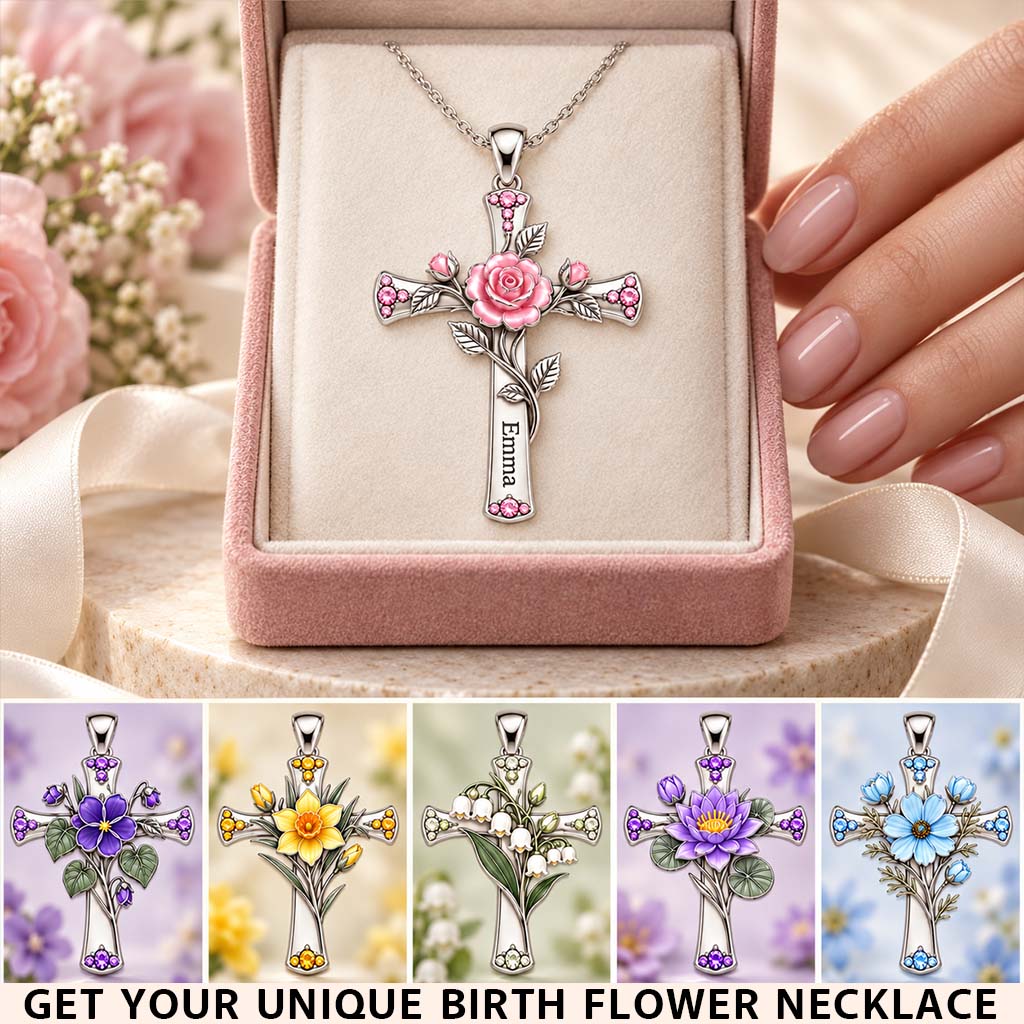 Believe Birth Flower Cross Gift For Mom, Grandma & Friends - Personalized Self Love Shaped Metal Pendant Necklace