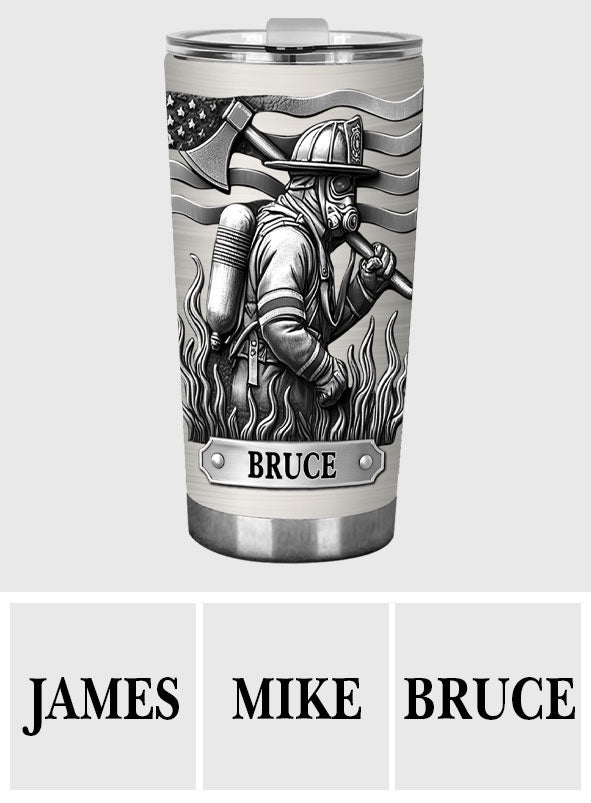 Proud Firefighter - Personalized Firefighter Tumbler