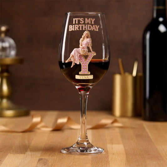 It's My Birthday - Personalized Birthday Wine Glass With Long Stem
