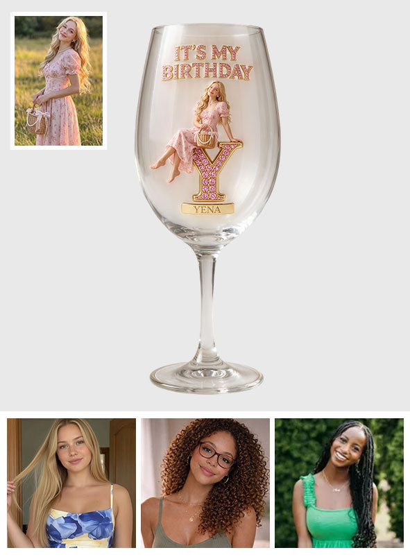 It's My Birthday - Personalized Birthday Wine Glass With Long Stem