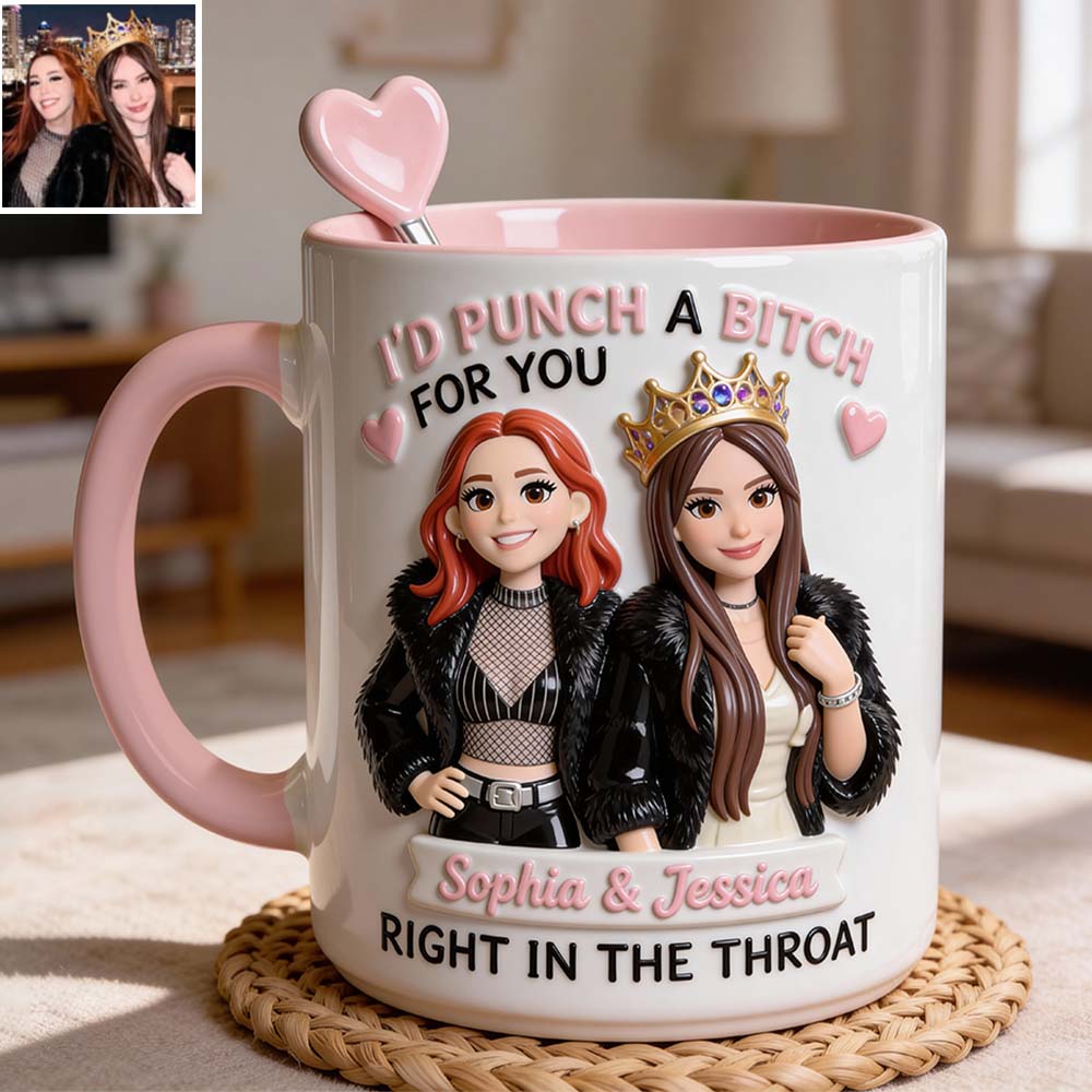 I'd Punch A Btch For You, Right In The Throat Besties - Personalized Bestie Set Accent Mug with Acrylic Stirrers